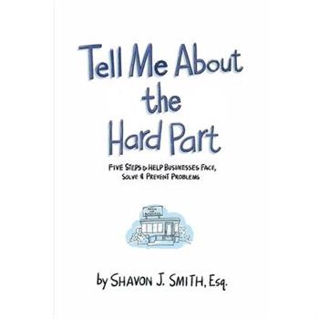 Tell Me About the Hard Part