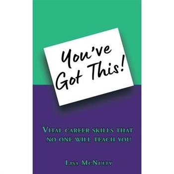 You've Got This!