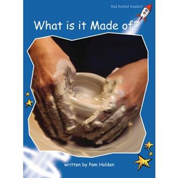 What Is It Made Of?