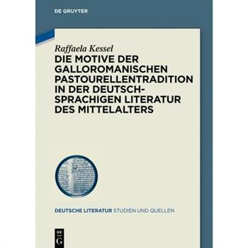 Die Motive der galloromanischen Pastourellentradition in der deutschsprachigen Literatur des Mittelalters