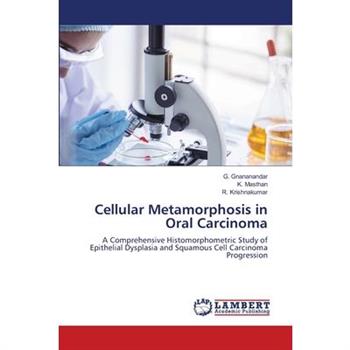 Cellular Metamorphosis in Oral Carcinoma