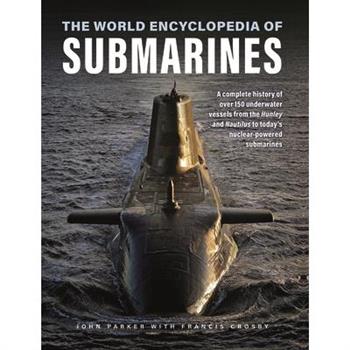 The World Encyclopedia of Submarines