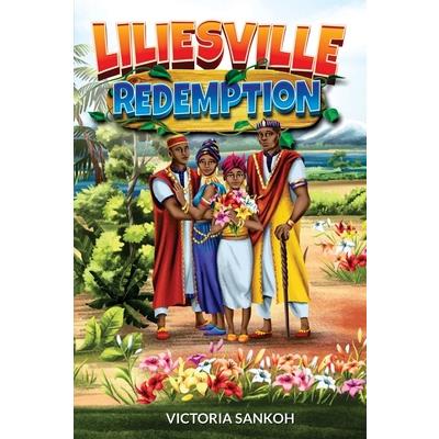 Liliesville Redemption