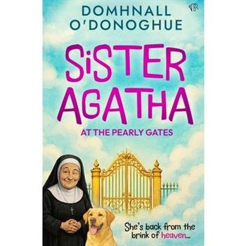 Sister Agatha at the Pearly Gates