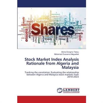 Stock Market Index Analysis Rationale from Algeria and Malaysia