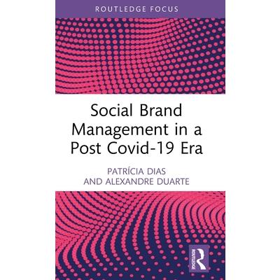 Social Brand Management in a Post Covid-19 Era
