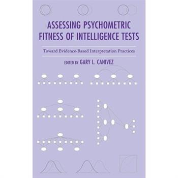 Assessing Psychometric Fitness of Intelligence Tests