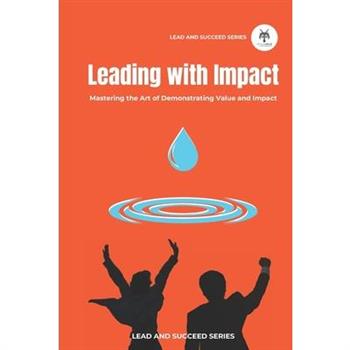 Leading with Impact