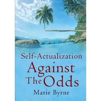 Self-Actualization Against The Odds
