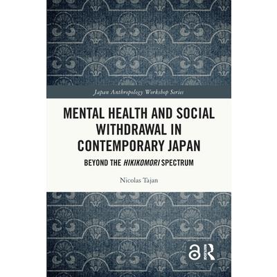 Mental Health and Social Withdrawal in Contemporary Japan