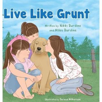 Live Like Grunt