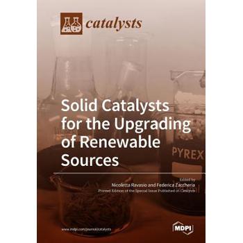 Solid Catalysts for the Upgrading of Renewable Sources