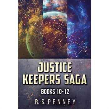 Justice Keepers Saga - Books 10-12