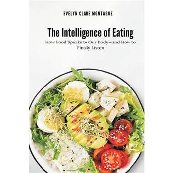 The Intelligence of Eating