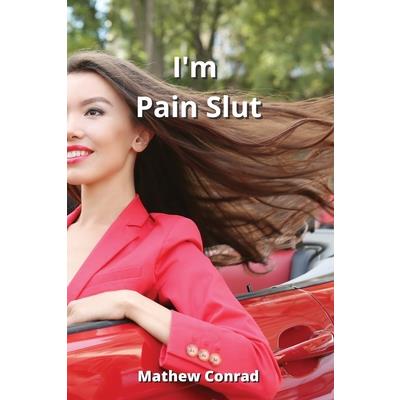 i’m Pain Slut