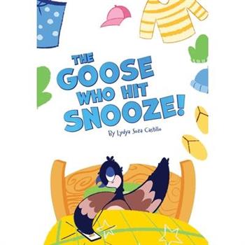 The Goose Who Hit Snooze