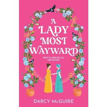 A Lady Most Wayward