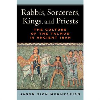 Rabbis, Sorcerers, Kings, and Priests