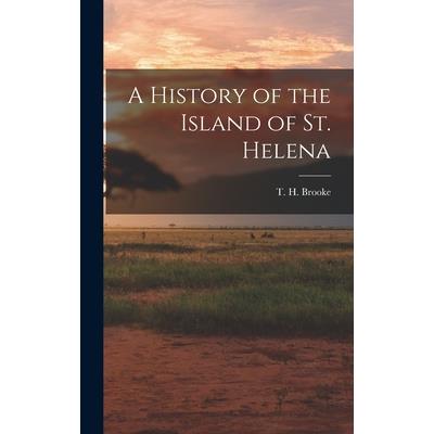 A History of the Island of St. Helena