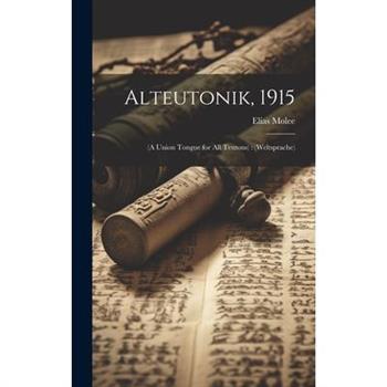 Alteutonik, 1915
