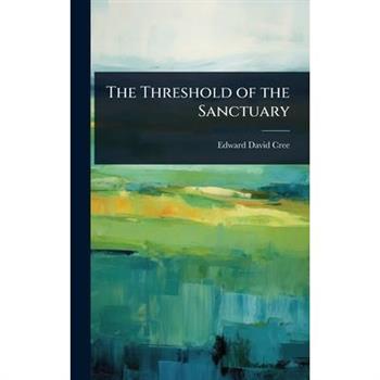 The Threshold of the Sanctuary