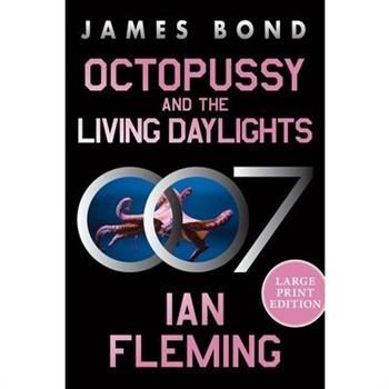 Octopussy and the Living Daylights