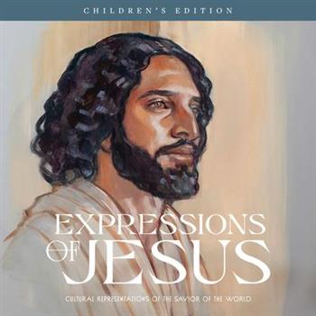 Expressions of Jesus, Children's Edition