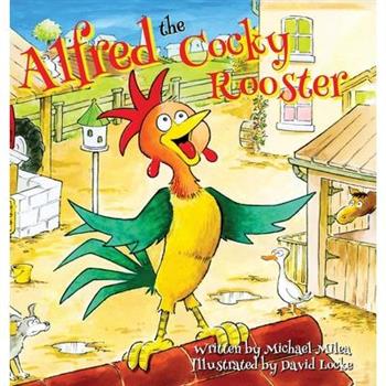 Alfred the Cocky Rooster
