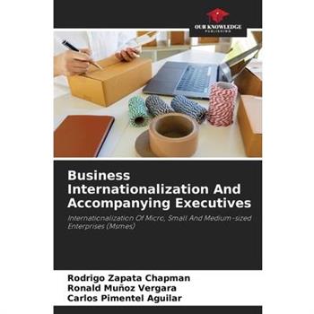 Business Internationalization And Accompanying Executives