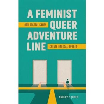 A Feminist, Queer Adventure Line