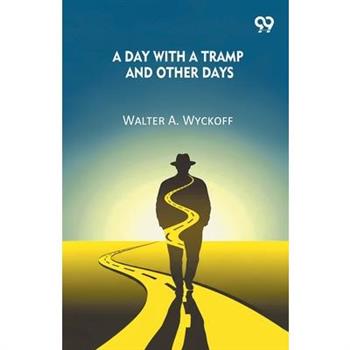 A Day With A Tramp And Other Days