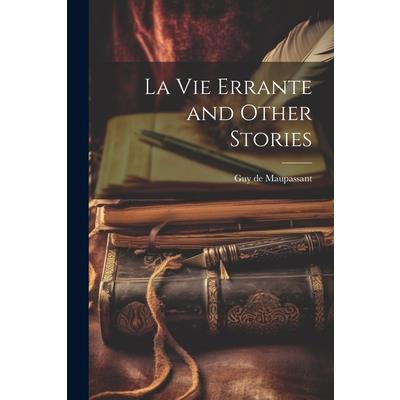 La vie Errante and Other Stories