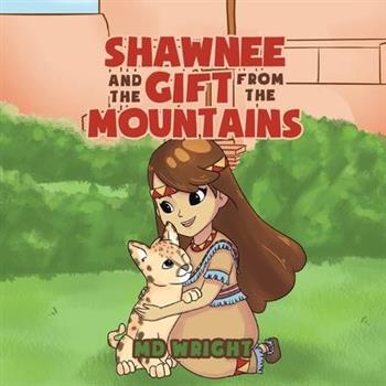 Shawnee and the Gift from the Mountains