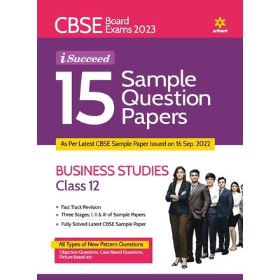 CBSE Board Exams 2023 I-Succeed 15 Sample Question Papers BUSINESS STUDIES for Class 12th