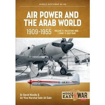 Air Power and the Arab World 1909-1955 Volume 11