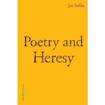 Poetry and Heresy