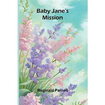 Baby Jane's Mission