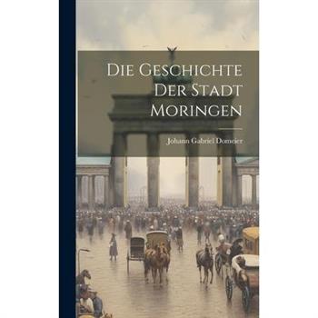 Die Geschichte Der Stadt Moringen