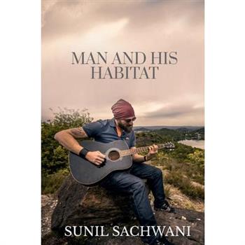 Man And His Habitat