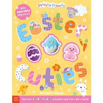 Squishy Friends: Easter Cuties Activity Book