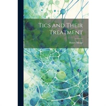 Tics and Their Treatment