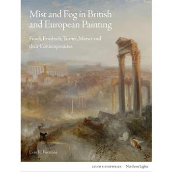 Mist and Fog in British and European Painting