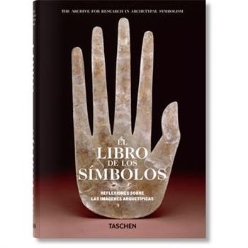 El Libro de Los S穩mbolos. Reflexiones Sobre Las Im獺genes Arquet穩picas