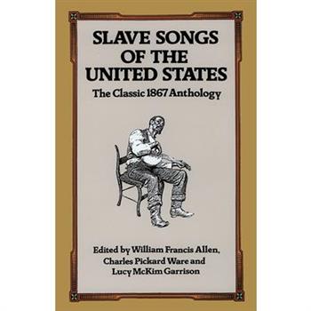 Slave Songs of the United States