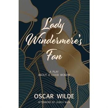 Lady Windermere's Fan (Warbler Classics)