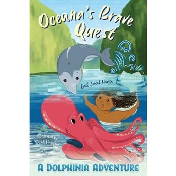 Oceana’s Brave Quest