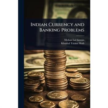 Indian Currency and Banking Problems