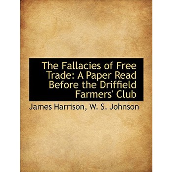 The Fallacies of Free Trade