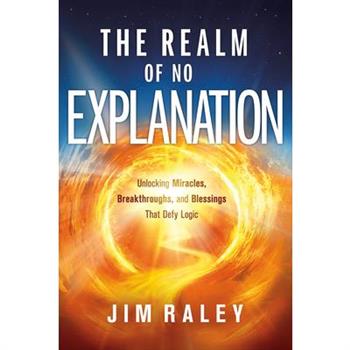 The Realm of No Explanation