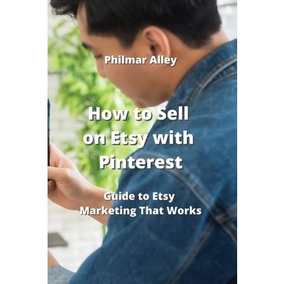 How to Sell on Etsy with Pinterest